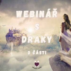 Webinář – „Práce s Dračí energií“